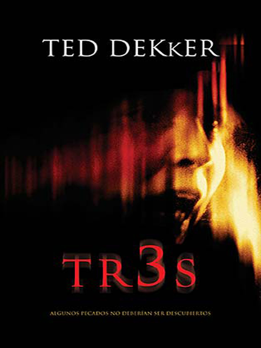Title details for Tr3s by Ted Dekker - Available
